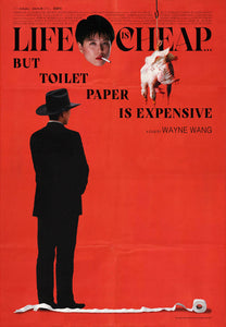 LE: Life is Cheap... But Toilet Paper is Expensive Poster